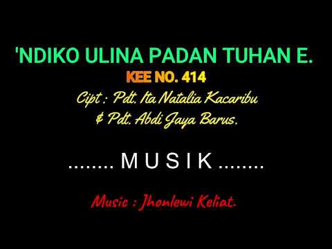 KEE 414 (Karaoke Version) - Jhonlewi Keliat. 'NDIKO ULINA PADAN TUHAN E.