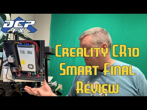 Creality CR10 Smart Final Review