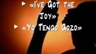 I've Got the Joy / Yo Tengo Gozo