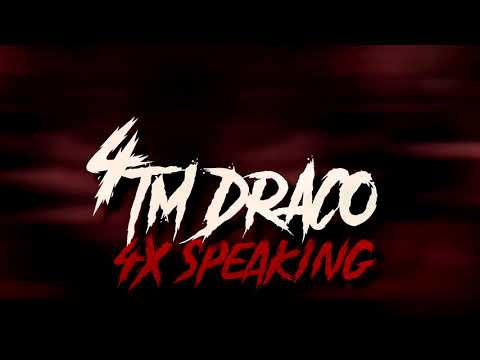 4TM Drako | 4x Speaking (Official Video)