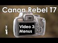Canon EOS Rebel T7 (1500D, 2000D, Kiss X90) Manual 3: Complete Menu Walkthrough