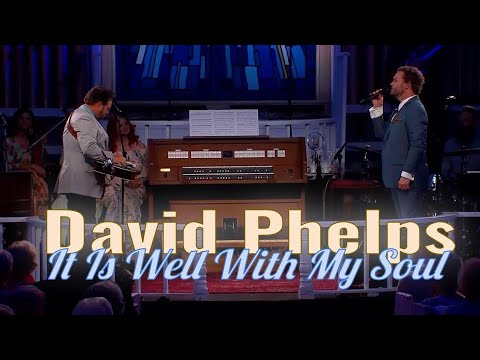 David Phelps - It Is Well With My Soul from Hymnal (Official Music Video)