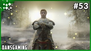 Let's Play Modded Skyrim (PC) - Part 53 - Dan the Paladin - Elder Scrolls