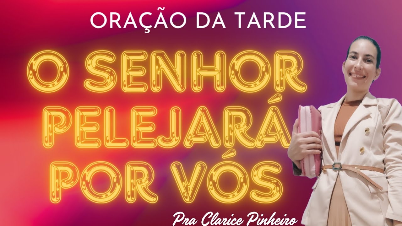 ORAÇÃO DA TARDE 18/02 (terça feira) 14:00