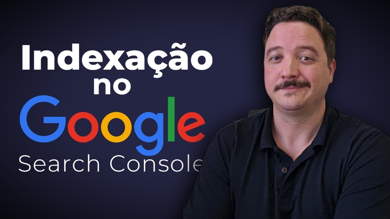 Indexação de páginas no Google Search Console | Tudo o que você precisa saber