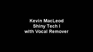 Kevin MacLeod - Shiny Tech I vocal remover