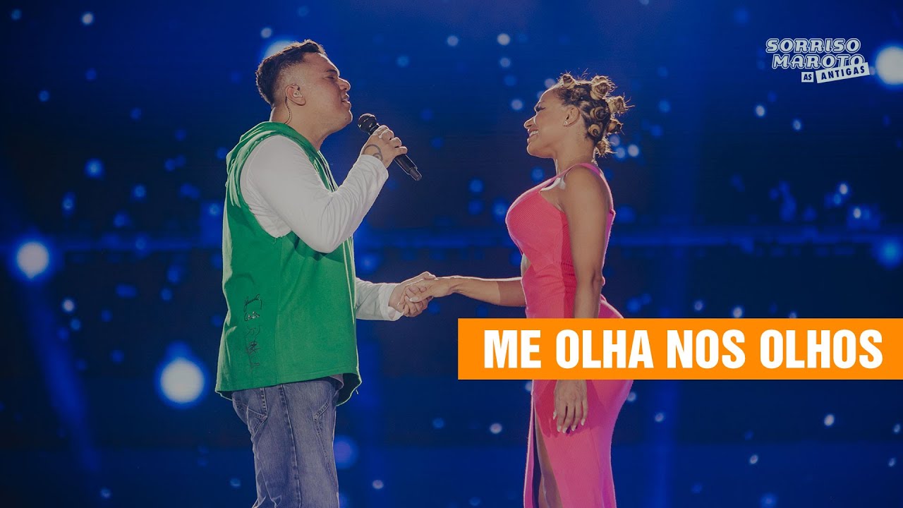 Sorriso Maroto - Me Olha Nos Olhos (Sorriso Maroto As Antigas)