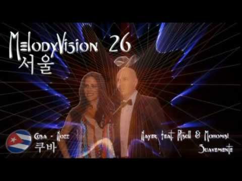 MelodyVision 26 - CUBA - Nayer feat. Pitbull & Mohombi - "Suavemente"