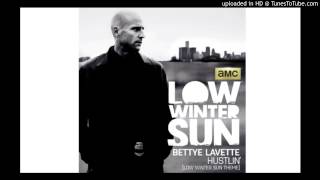 Bettye LaVette - Hustlin' (Low Winter Sun Theme)