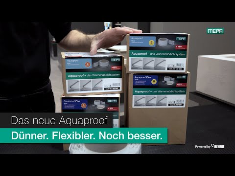 Das neue Aquaproof - Dünner. Flexibler. Noch besser.