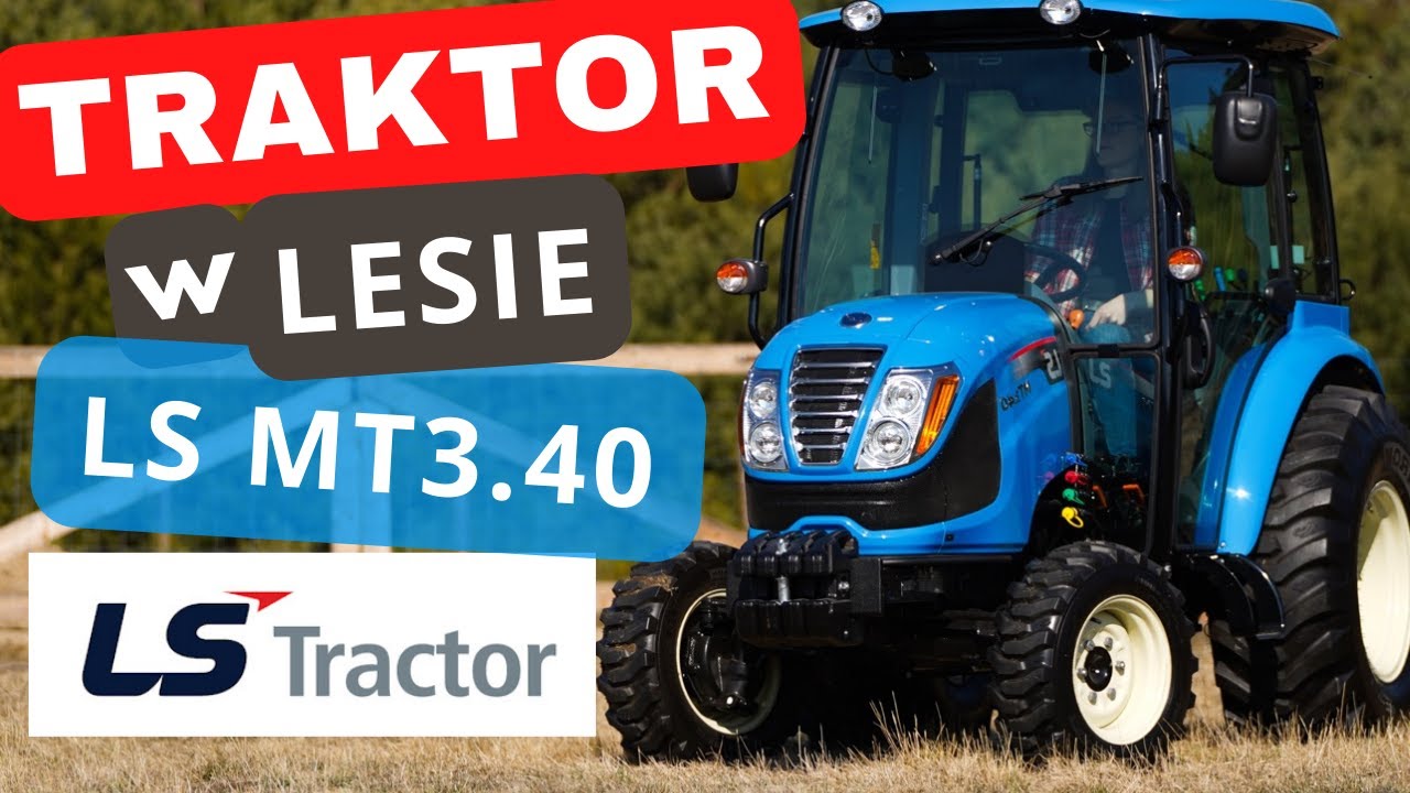 Traktor w Lesie :: LS Tractor MT3 40 HST :: Opony budowlane/industrialne :: Traktor.com.pl