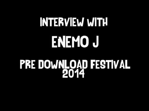 Enemo J interview   pre Download Festival 2014