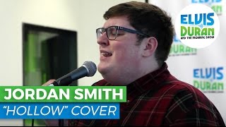 Jordan Smith - &quot;Hollow&quot; Tori Kelly Cover/Acoustic | Elvis Duran Live