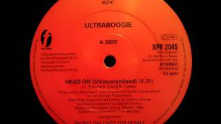 Ultraboogie - Head On (Viciouslymixed)