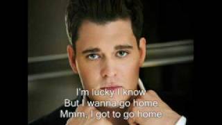 Michael Buble - Let me go home ( with LYRICS)