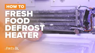 Ultimate guide to replacing Fresh Food Defrost Heater GE refrigerator part # WR51X10132