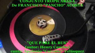CONJUNTO TROPICABANA - Que Pare El Bus (45rpm Sono Radio)