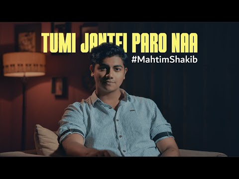 Tumi Jantei Paro Naa | Mahtim Shakib | Reprise Version | #MahtimOriginals