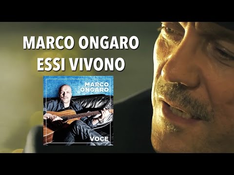 Marco Ongaro ESSI VIVONO dall'album VOCE - Official Music Clip -PLAYaudio
