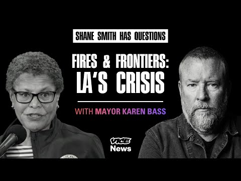 Inside LA’s Wildfire Crisis & Political Fallout ft. Karen Bass | Shane Has Questions | Vice News