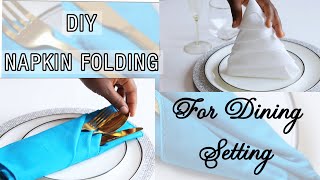 NEW DIY* HOW TO NAPKIN FOLDING  IDEAS FOR HIGH END DINING TABLE SETTING