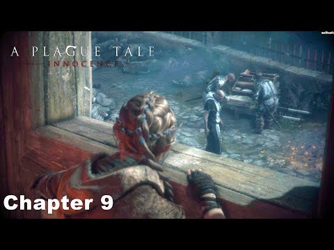 A Plague Tale Innocence - Chapter 9 Gameplay Walkthrough