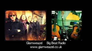 Glamweazel - Big Beat Radio