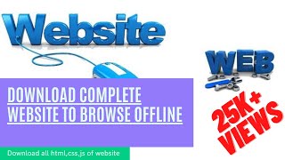 How to Download Full Website and Browse Offline || Clone any websites ||Website For Offline Browsing