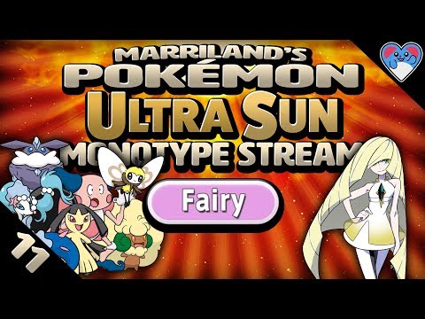 Pokémon Ultra Sun MONOTYPE (Fairy) • Stream #11 • Now We Really Lusamine Business