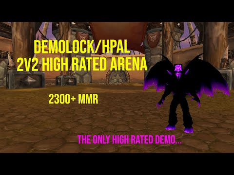Wow The only High Rated Demonology (Demo) Warlock 2v2 arena PVP |Wotlk|