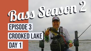 Bass Season 2 Crooked Lake Day 1 Episode 3