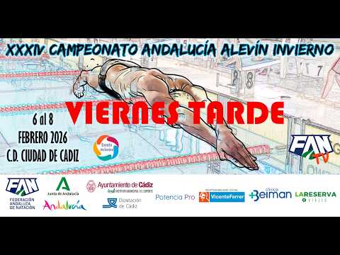 NATACIÓN - CAMPEONATO ANDALUCÍA ALEVÍN INVIERNO CÁDIZ 2026 – VIERNES TARDE