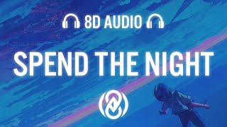 Tom Zanetti - Spend the Night  (Lyrics) | 8D Audio 🎧