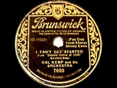 1936 Hal Kemp - I Can’t Get Started (Skinny Ennis, vocal)