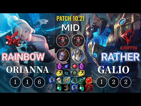 ahq Rainbow Orianna vs GRF Rather Galio Mid - KR Patch 10.21