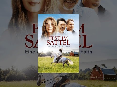 Fest im Sattel – Eine zweite Chance für Faith