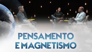 Pensamento e magnetismo - Entre Dois Mundos