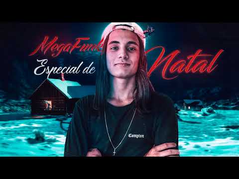 MEGA FUNK - FURACÃO 2000 • ESPECIAL DE NATAL (NobruDJ)