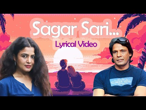 Sagar Sari Chokho Maya - Romantic Nepali Movie Song Lyrical