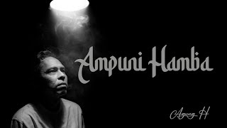 Download lagu Ampuni Hamba - Agung Hermawan ( Video Lyric) mp3