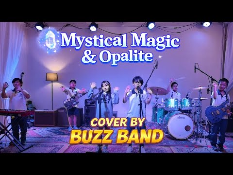 Mystical Magical & Opalite | Cover by Buzz Band