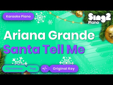 Santa Tell Me (Piano Karaoke Instrumental) Ariana Grande