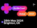 KotlinConf Global 2024