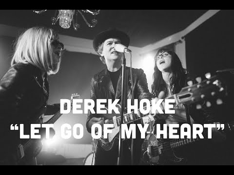 Derek Hoke - Let Go Of My Heart Official Music Video