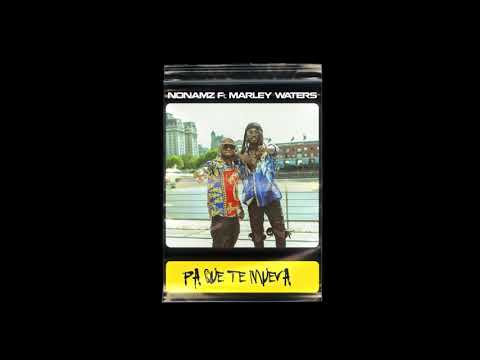 Dj Nonamz & Marley Waters - "Pa Que Te Mueva" OFFICIAL VERSION