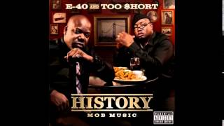 E-40 &amp; Too Short I Dont Work For Nobody