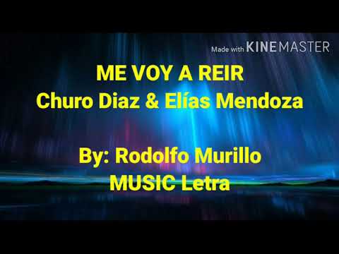 Me Voy A Reir - El Churo Díaz