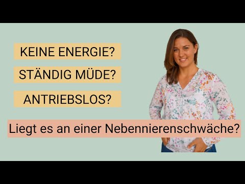 Nebennierenschwäche: Ursache für Energielosigkeit und ständige Müdigkeit?