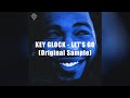 Key Glock Let S Go Original Vocal Sample