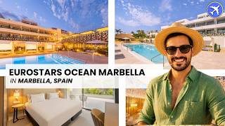 Eurostars Ocean Marbella Spain | One of Marbella's Best New Hotels?